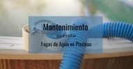 mantenimiento para evitar fugas de agua en piscinas